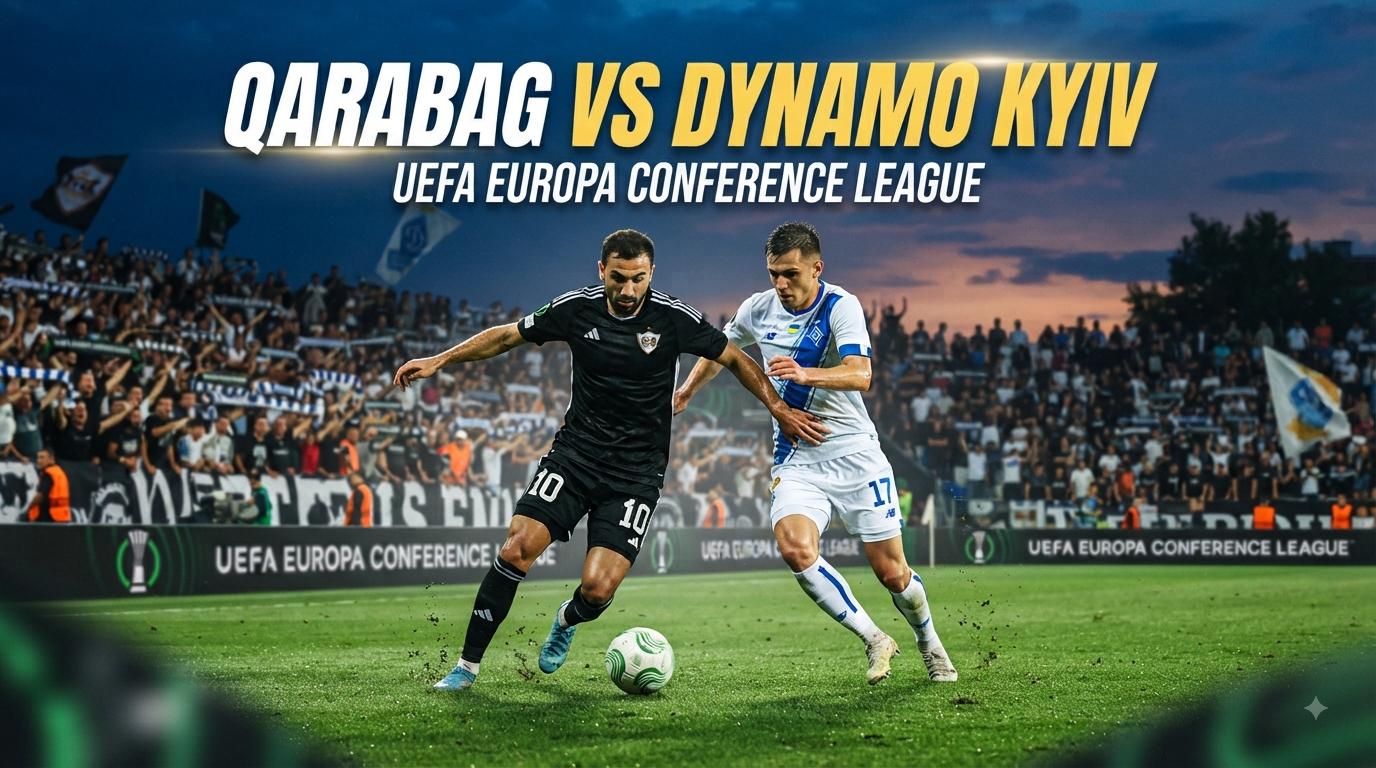 Score808 Hadirkan Qarabag vs Dynamo Kyiv Malam Ini Pukul 23.00 WIB – Ikuti Keseruan Pertandingan Liga Konferensi Eropa dengan Update Terlengkap